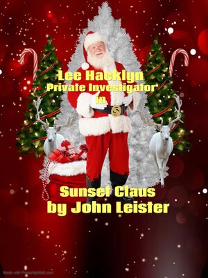 cover image of Lee Hacklyn Private Investigator in Sunset Claus